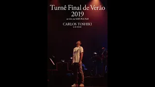 カルロス・トシキ     North Shore   　Turnê Final de Verão 2019  SAKURA Hall