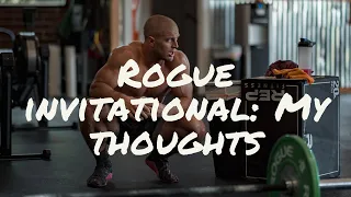 MY THOUGHTS on MY Performance - Rogue Invitational