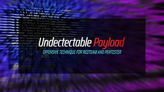 Create an Undetectable payload like a hacker