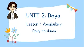 Friends plus - Tiếng anh 6 - Unit 2 - Lesson 1 - Vocabulary - Daily routines - page 24-25