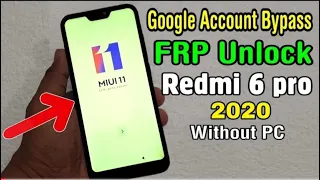 Redmi 6 Pro (M1805D1SI) Google Account/ FRP Bypass 2020 (Without PC) ( NBK )