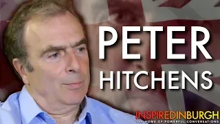 PETER HITCHENS - THE KEY TO HAPPINESS | Inspired Edinburgh