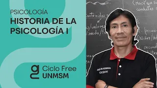 PSICOLOGÍA - Historia de la Psicología Parte 01 [CICLO FREE]