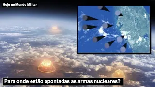 Para onde estão apontadas as armas nucleares?