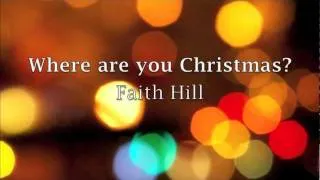 Where are you Christmas Lyrics - Faith Hill