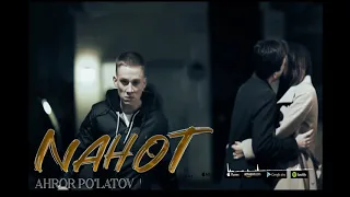 Ahror Po'latov - Nahot | Аҳрор Пўлатов - Наҳот (music version)