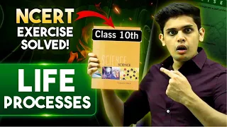 Class 10th Science - Life Processes🔥| NCERT Exercise Solved | Prashant Kirad