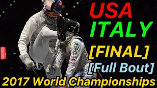 Leipzig 2017 Fencing World Championships [FINAL] USA v Italy | Men's Foil Team Fencing