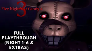 Five Nights at Candy's 3 | Full Playthrough | (Night 1-6 & Extras)