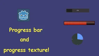 Progress bar, texture progress and circular texture bar in Godot!