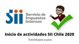 Cómo iniciar actividades en el Servicio de Impuestos Internos en Chile paso a paso 2020