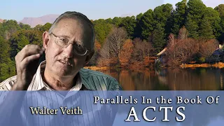 Walter Veith  - Parallels In The Book Of Acts