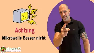 Achtung Mikrowelle Besser nicht