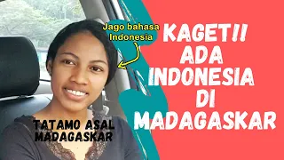 SURPRISED!! TERNYATA BANYAK BANGET PERSAMAAN ANTARA INDONESIA DAN MADAGASKAR - WITH TATAMO - PART 1