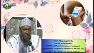 Imam Abdoulaye Koïta:Les hommes et les femmes qui communiquent pire envoient des photos intimes.