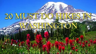 20 Must Do Hikes in Washington State