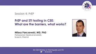 PrEP and STI Testing in CEE: What are the Barriers, What Works? - Milosz Parczewski