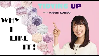 4 reasons to watch Tidying Up with Marie Kondo /Netflix /Konmari/ Does it spark Joy? / Why I like it