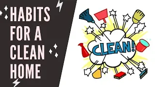 15 Everyday Habits For A Clean Home - Tips For Keeping Home Clean in under 2 minutes