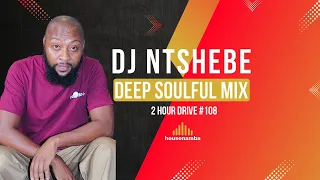 DJ Ntshebe deep soulful house mix 2 Hour Drive 108 | housenamba