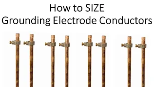 How to Size Grounding Electrode Conductors "GEC" Full Lesson