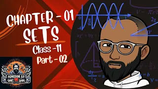 CHAPTER 01| SETS THEORY| PART 2| CBSE| CLASS 11| OPERATION ON SETS