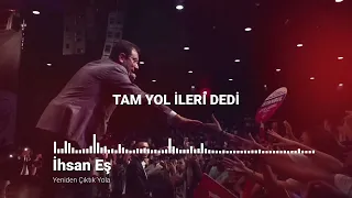 İhsan Eş - Yeniden Çıktık Yola #ekremimamoğlu #ihsaneş