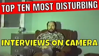Top 10 Disturbing Interviews on Camera