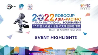 Highlights from RoboCup Asia-Pacific Tianjin Invitational 2022