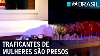 Seis pessoas são presas por tráfico de mulheres para fins sexuais | SBT Brasil (27/04/21)