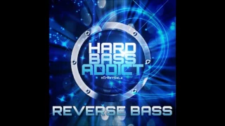 Hard Bass Addict   xCrAzYGaLx   Reverse Bass Hardstyle Mix Vol 1 FREE DOWNLOAD