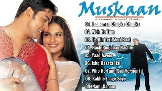 Muskaan Movie All Songs | Aftab Shivdasani & Anjala Zaveri | 90`s Hits |