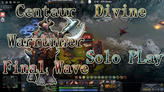 Roshan Defence : 【Centaur Warrunner Solo Play】《Divine》（turbo） THE FINAL WAVE