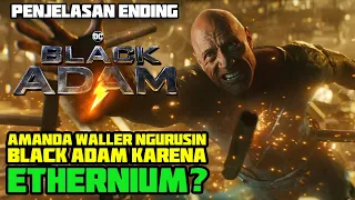 BLACK ADAM JADI URUSAN AMANDA WALLER KARENA ETHERNIUM ? PENJELASAN ENDING BLACK ADAM