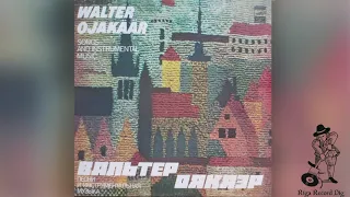 Walter Ojakäär ‎– Songs And Instrumental Music (Мелодия ‎– С60-14461-2, Side A, Vinyl rip)