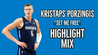 Kristaps Porzingis | Set Me Free | Mix