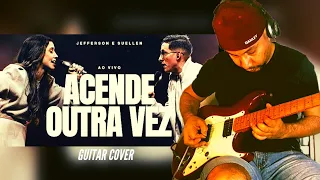 Jefferson e Suellen - Acende outra vez (guitarra)