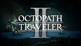 ボス戦闘曲【オクトパストラベラー Ⅱ】 Decisive Battle 2 - OCTOPATH TRAVELER II OST