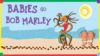 Babies Go Bob Marley. Full Album. Bob Marley para bebés