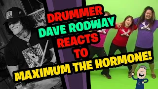Drummer DAVE RODWAY Reacts to MAXIMUM THE HORMONE!