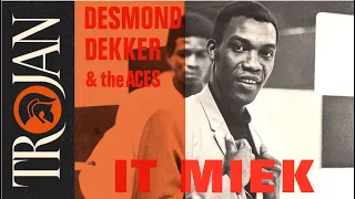 Desmond Dekker & The Aces 'It Miek' (official audio)