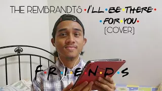 The Rembrandts - I'll Be There For You (Cover) (Friends Theme Song)