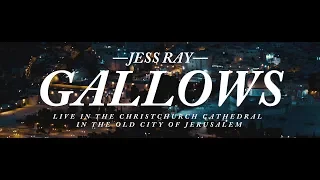 Gallows (Live in Jerusalem) by Jess Ray // Sheep Among Wolves Vol. II