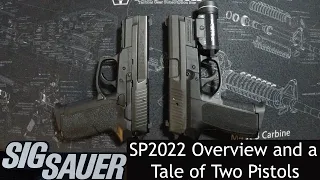 Sig Sauer SP2022 Overview and a Tale of Two Pistols