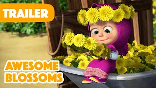 Masha and the Bear 2022 🌼🌻 Awesome Blossoms (Trailer)🌼🌻 New episode coming on April 22! 🎬