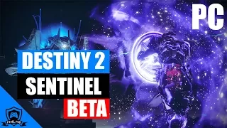 Destiny 2 PC Beta Gameplay - Sentinel Titan