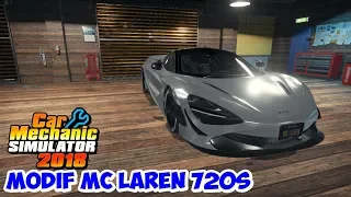 REBUILD MC LAREN 720S | CAR MECHANIC SIMULATOR 2018