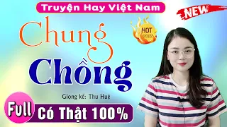 Full Tâm sự thực tế 2022 - Chung Chồng - Nghe 5 phút ngủ cực ngon #mcthuhue