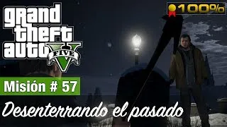 Grand Theft Auto 5: Misión #57 - Desenterrando el pasado (Medalla de Oro / 100%)