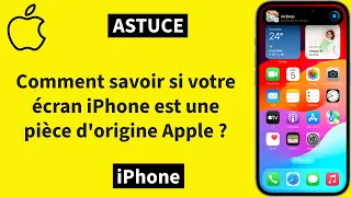 [#ASTUCES] iPhone - Comment savoir si votre écran est une pièce d'origine Apple ?